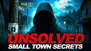 Chilling Unsolved Mysteries That Still Haunt Small Town America
