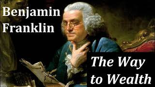 The Way to Wealth by Benjamin Franklin - FULL AudioBook - Money & Investing Non-Fiction