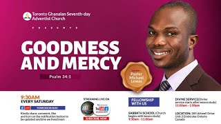 TGSDA CHURCH SERVICE || THEME: GOODNESS AND MERCY || JANUARY 25TH, 2025