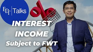 Interest Income subject to Final Withholding Tax (FWT)