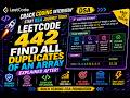 LeetCode 442 Explained | Find All Duplicates in an Array | Easy Logic🚀 | DSA | Interview Preparation