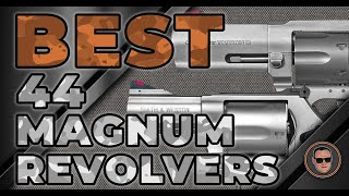 Best 44 Magnum Revolvers 👉: The Best Options Reviewed | Gunmann