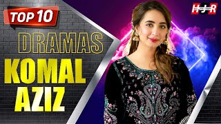 Komal Aziz Top 10 Dramas List Top Pakistani Dramas List Haqeeqat Jante Raho
