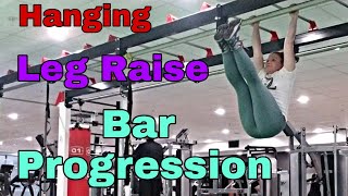 Hanging Leg Raise - Bar Progression