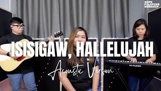 Isisigaw Hallelujah - Hope Filipino Worship [Live Acoustic Session]