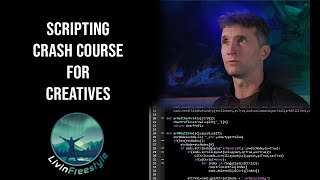 Python Scripting Crash Course For Creatives: Step-By-Step From Ground Zero!