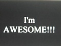 im awesome