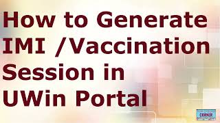 How to Create IMI or Regular Vaccination Session in UWin Portal