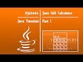 Java GUI Calculator Tutorial(OLD) - Part 1 of 4