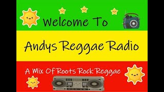 *Andys Reggae Radio* Roots Rock Reggae [4-3-2023]