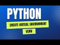 Create Virtual Environment In Python | venv | Beginner's Guide