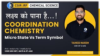 Coordination Chemistry | Micro State Vs Term Symbol | CSIR JRF Chemical Science | P2