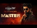 MASTER Teaser Remix | Masterpiece ft | VIJAY | AJ Cutz