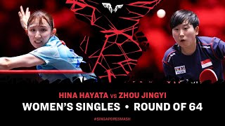 Hina Hayata vs Zhou Jingyi | WS R64 | Singapore Smash 2025