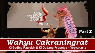 HWD#10 // Wahyu Cakraningrat Part 2 - Ki Gading Pawukir & Ki Gadang Prasetyo - Yogyakarta