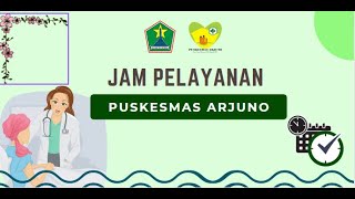 Jam Pelayanan di Puskesmas Arjuno Kota Malang