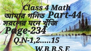 Class 4 Math | আমার গনিত |  সরলের মান খুঁজি |Page-234  |Q.N-1,2....15 |Part-44 |