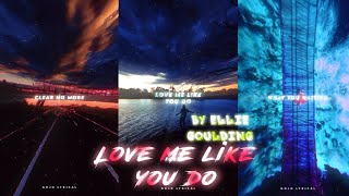 Ellie Goulding - Love Me Like You Do lyrics edit || WhatsApp status ✨❤️.