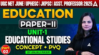 UGC NET Education Paper 2 Unit 1 Educational Studies Concept and PYQ #2 | By Anjali Mam