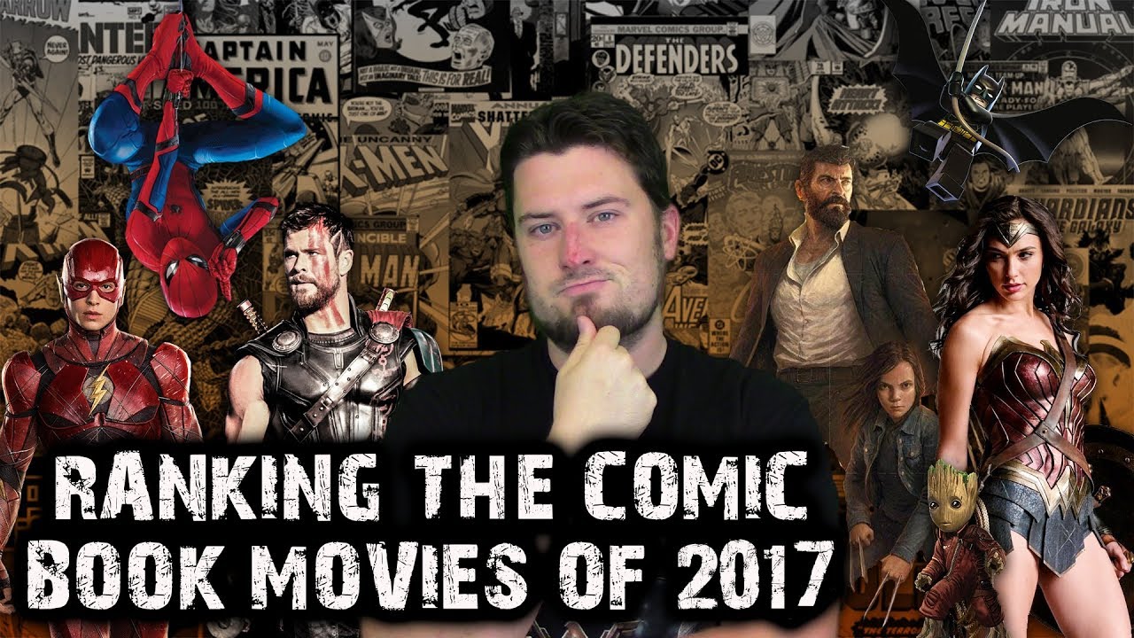 Ranking The Comic Book Movies Of 2017 - YouTube