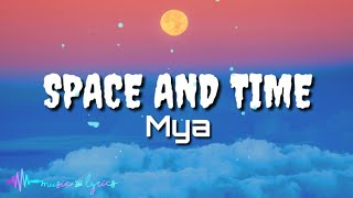 Mya - Space And Time (Lyrics)