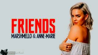 Marshmello & Anne-Marie - FRIENDS (Official Music Video Lyrics)