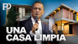 Una Casa Limpia | Pastor Ortega | Predica 2022