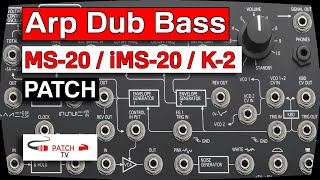 ° Arp Dub Bass ° Patch For Korg MS-20 (MS-20 Mini, iMS-20 or Behringer K-2)