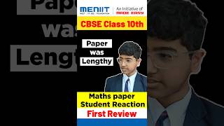 cbse class 10 Student Reaction | Paper Easy or Hard? | CBSE Board 2024 #meniit #cbseboard10 #maths