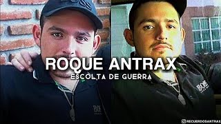 Roque Antrax - Escolta De Guerra (Letra)