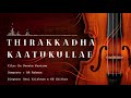 Thirakkatha Kaatukkulae | Extreme Quality | En Swasha Kaatre | AR Rahman | Unni Krishnan, KS Chithra