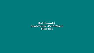 Basic Javascript Bangla Tutorial - Part 5(Object)