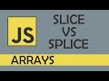 Slice vs splice in JS