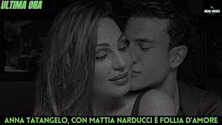 Anna Tatangelo, con Mattia Narducci è follia d’amore che cotta