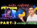 Master Python String Slicing in 10 Minutes | Python Course Part-3 🔥💻#trendingnow #like #youtubevideo
