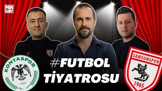 FUTBOL TİYATROSU | Samsunspor'un Avrupa Hedefi, Konyaspor Deplasmanı, Süper Lig #futbol #samsunspor