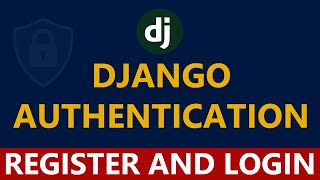Django Basic Authentication [Login & Logout | Web Framework | Django Tutorial ]