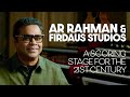 AR Rahman & Firdaus Studios: A Scoring Stage For The 21st Century