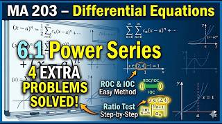 MA 203 | 6.1 Power Series | 4 Extra Problems | ROC & IOC Easy Method