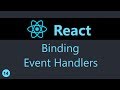 ReactJS Tutorial - 14 - Binding Event Handlers