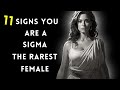 11 Signs You Are The Most Amazing Women: SIGMA FEMALE