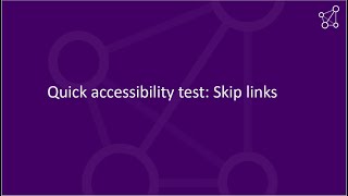 Quick accessibility test: Skip links