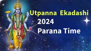 Utpanna Ekadashi 2024 Parana Time