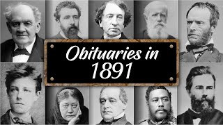 Obituary: Famous Faces WE LOST in 1891