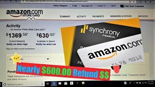 Amazon Prime Card Refund | Received $600.00 | Synchrony Financial