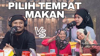 Episode 15 | SUSAH KE SENANG PILIH TEMPAT MAKAN