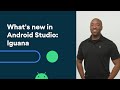 What’s new in Android Studio Iguana