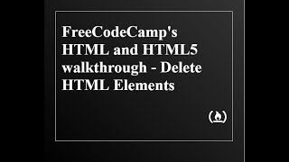 FreeCodeCamp - Basic HTML and HTML5 walkthrough - Delete HTML Elements