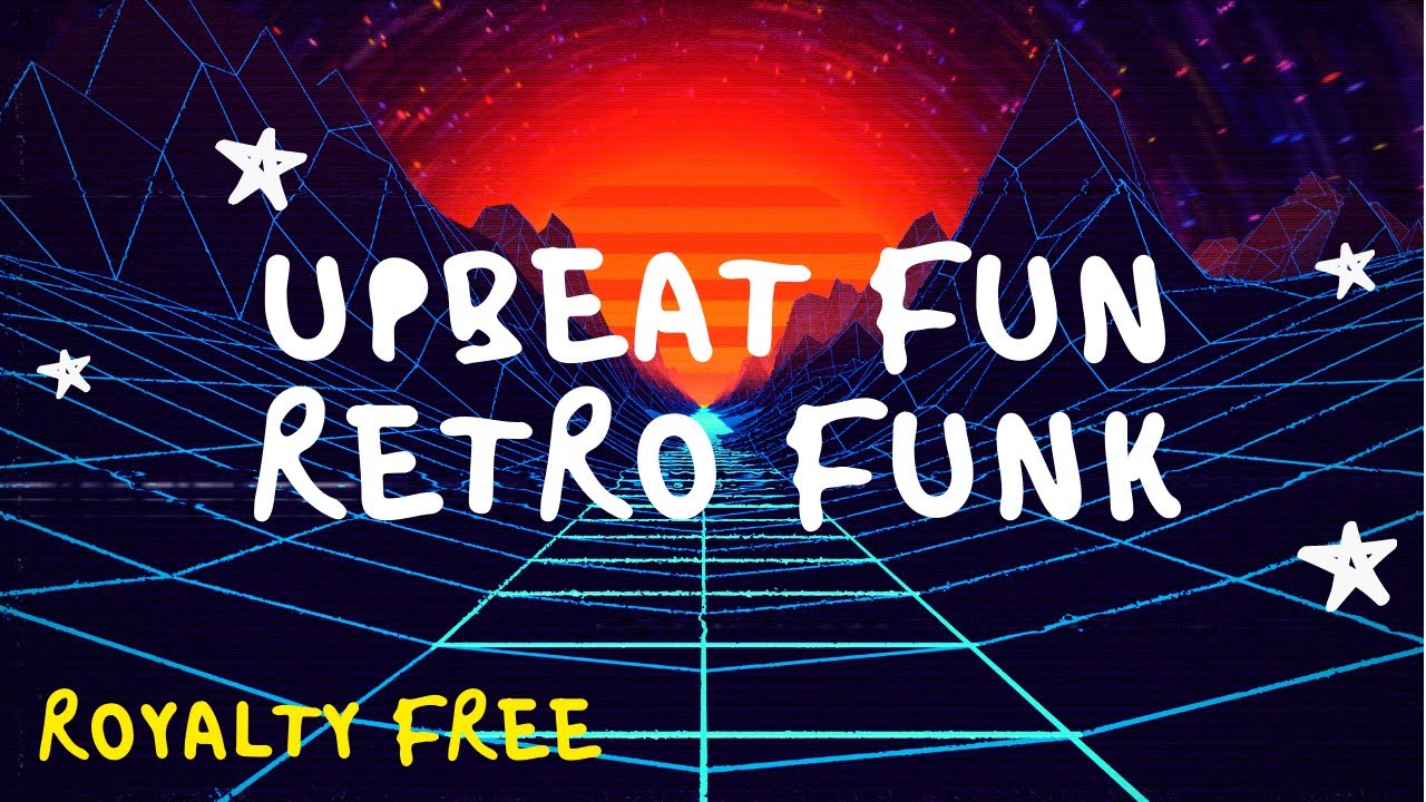 Upbeat Fun Retro Funk Royalty Free Background Music (Full Version ...