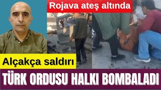 ROJAVA ATEŞ ALTINDA